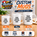 Custom Mug, 11oz , 15oz , 20oz